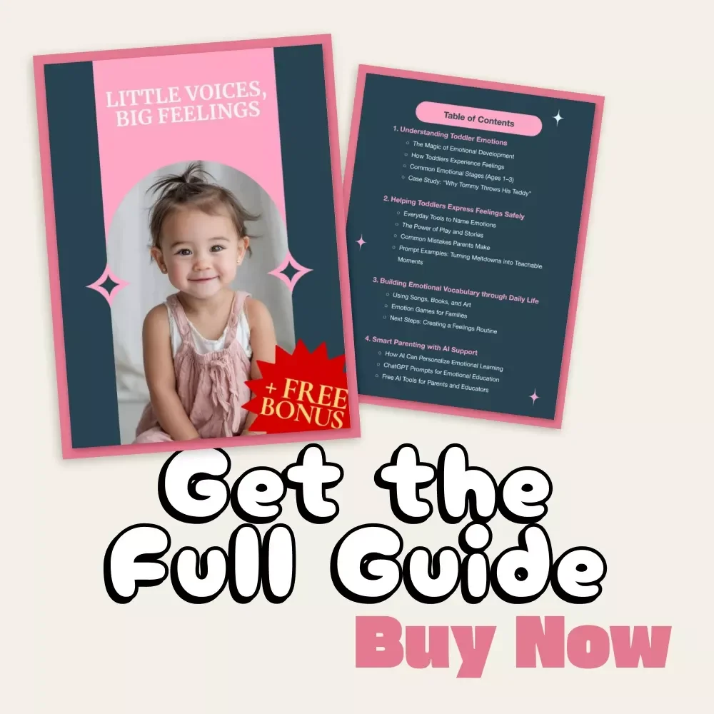 Little Voices, Big Feelings | Toddler Emotional Development Guide | Parenting eBook for Understanding Toddler Emotions, Teaching Feelings, and Smart Parenting with AI Support | Printable Digital Download for Parents and Educators