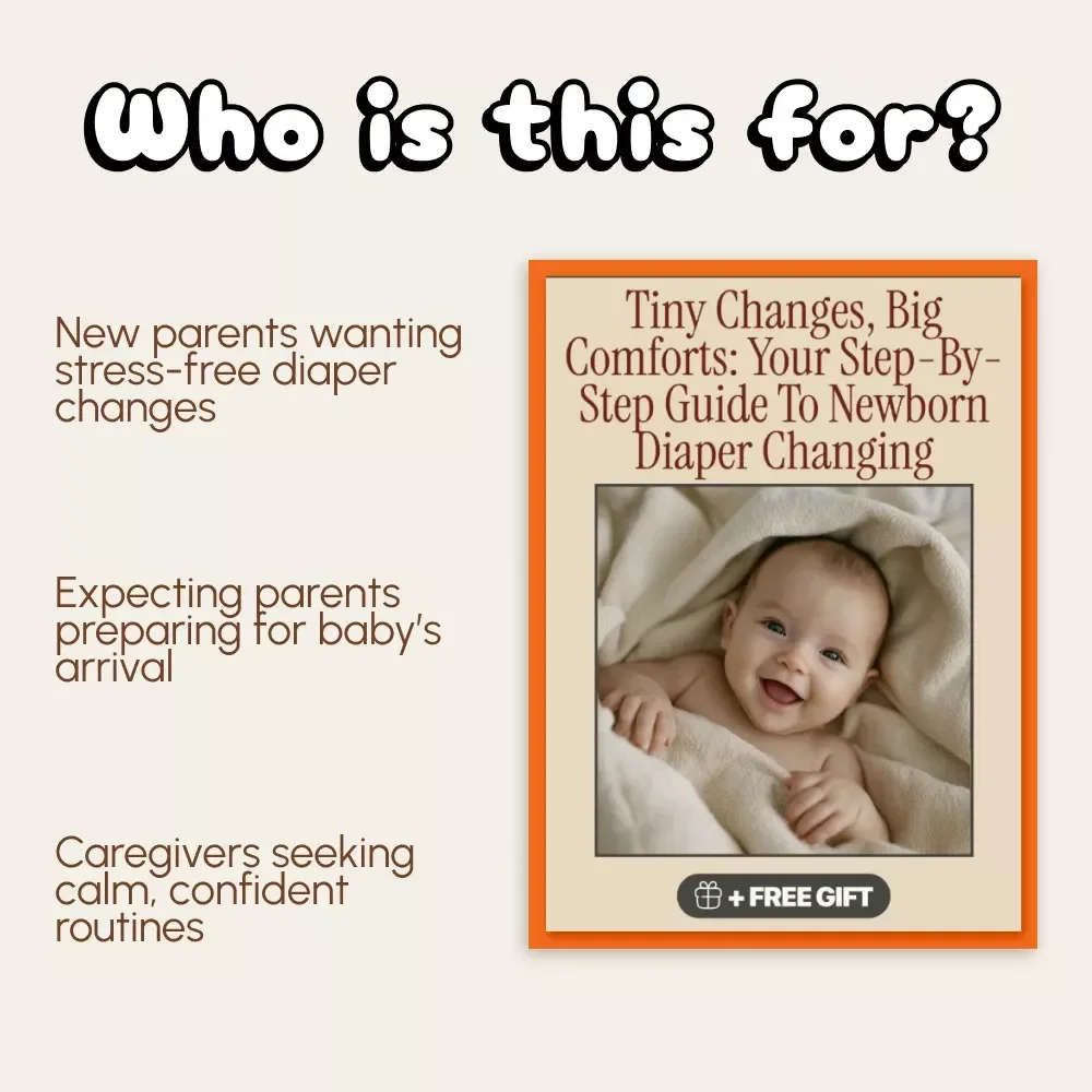 Tiny Changes, Big Comforts: Your Step-by-Step Guide to Newborn Diaper Changing | Printable PDF Guide for New Parents | Easy How to Change a Newborn Diaper Step by Step eBook