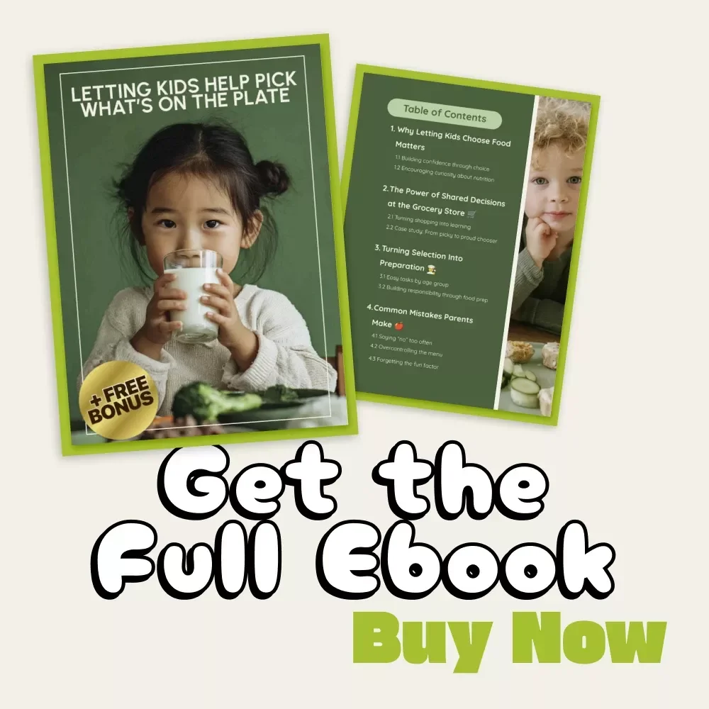 Letting Kids Help Pick What’s on the Plate | eBook on How to Let Child Help Choose Foods | Positive Parenting Guide for Picky Eaters, Family Mealtime Harmony & Food Choice Confidence