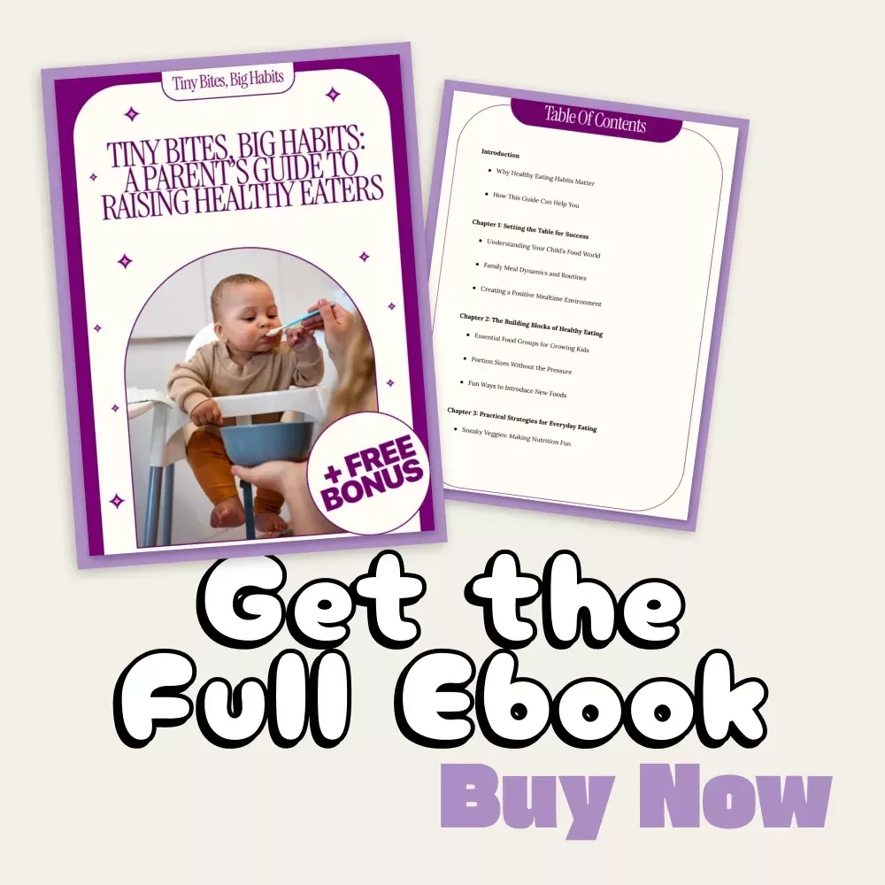 Tiny Bites, Big Habits: A Parent’s Guide to Raising Healthy Eaters | Digital eBook for Families | How to Teach Healthy Eating Habits | Positive Mealtime Strategies for Kids