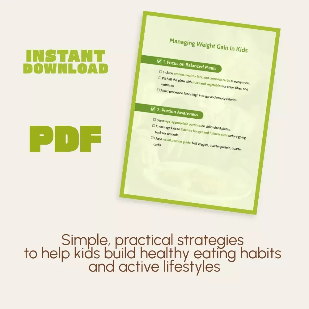 Managing Weight Gain in Kids Checklist | Digital Download Guide for Parents | How to Manage Weight Gain in Kids with Healthy Meals, Fun Activities & AI Planning