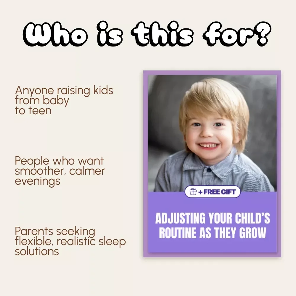 Adjusting Your Child’s Routine as They Grow – A Parent’s Guide to When to Adjust Nighttime Routine by Age | Printable Digital Download, Sleep Schedule eBook for Every Stage