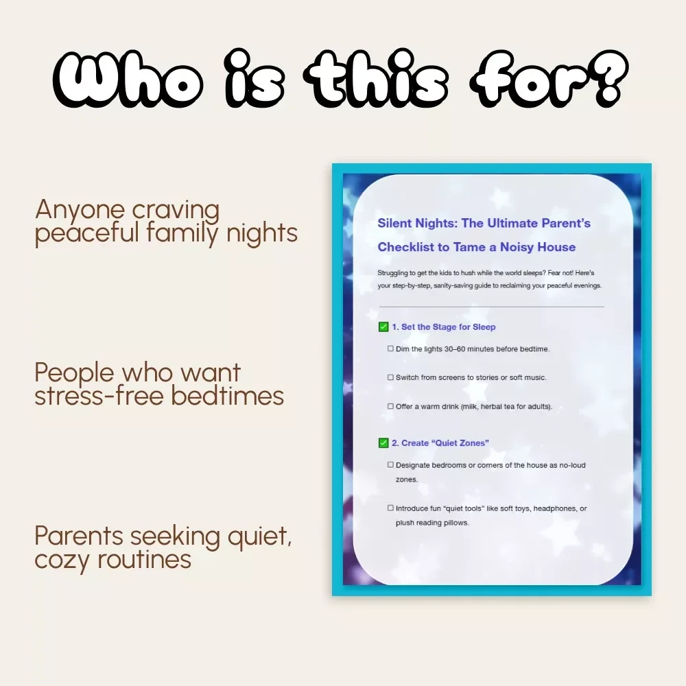 Silent Nights: The Ultimate Parent’s Checklist to Tame a Noisy House | How to Quiet a Noisy Nighttime House with Kids | Peaceful Family Sleep Routine Printable
