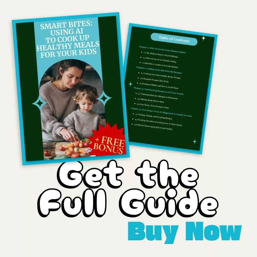 Smart Bites: Using AI to Cook Up Healthy Meals for Your Kids | AI Meal Planning eBook, Digital Parenting Guide, Healthy Family Cooking Tips, Kid-Friendly Recipes with AI