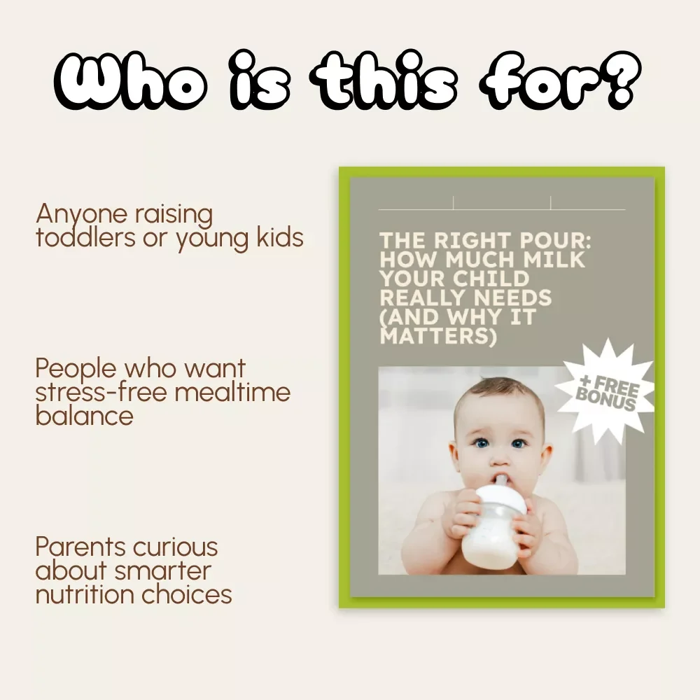 The Right Pour: How Much Milk Your Child Really Needs (and Why It Matters) | Digital Parenting Guide on How Much Milk Should Child Drink | Printable Nutrition eBook for Kids’ Health