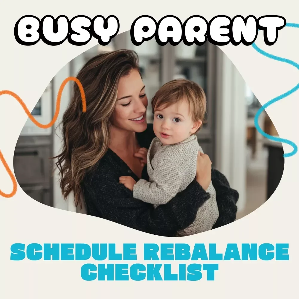 A Busy Parent’s Schedule Rebalance Checklist | Printable Daily Routine Guide for Parents | Digital Download Productivity Planner for Moms and Dads | Family Time Management eBook