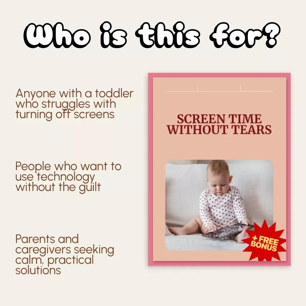 Screen Time Without Tears: A Digital Guide on How to Manage Toddler Screen Time Tantrums