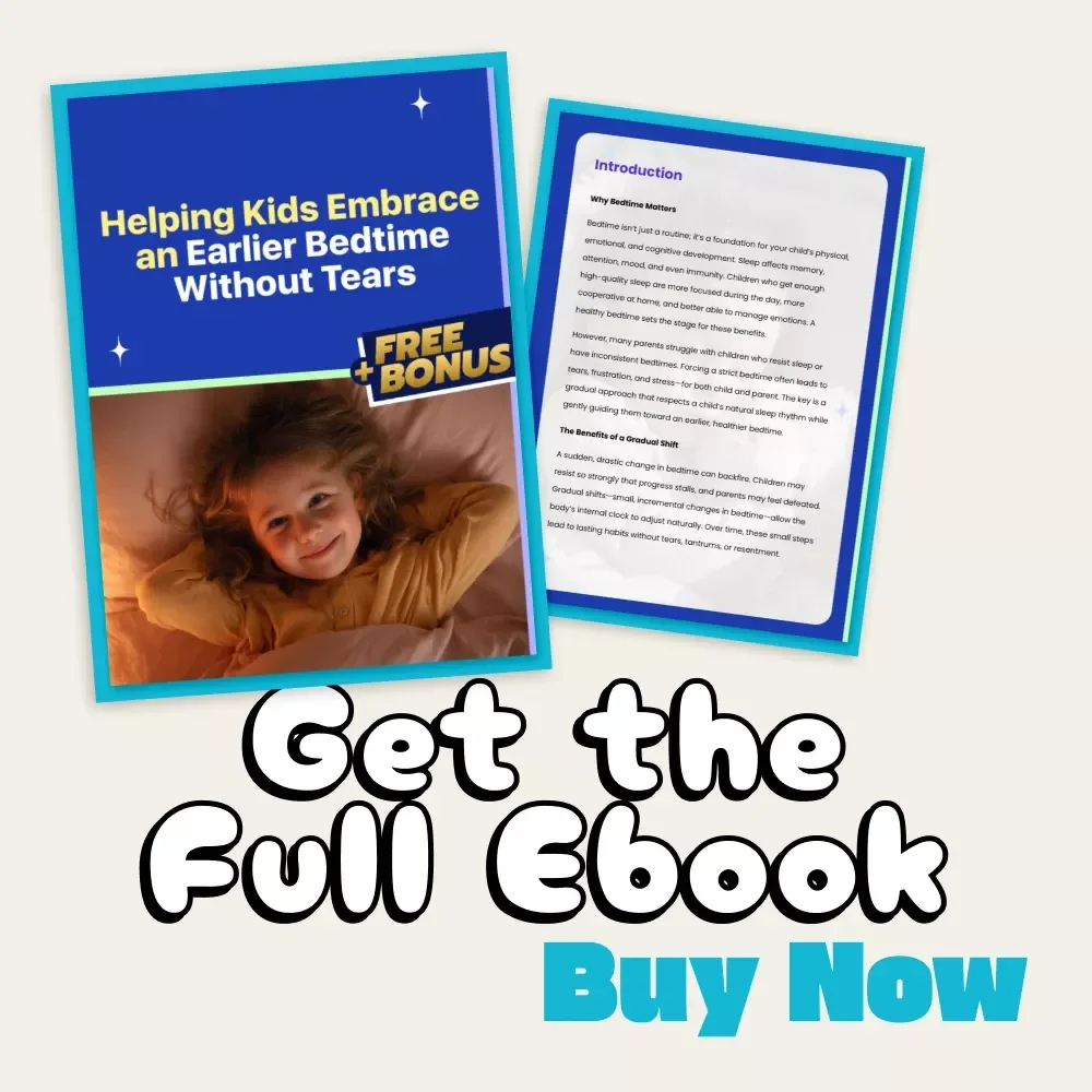 Helping Kids Embrace an Earlier Bedtime Without Tears | Gentle Parenting eBook for Peaceful Evenings | Step-by-Step Guide on How to Shift Bedtime Gradually | Digital Download Sleep Training Resource for Parents