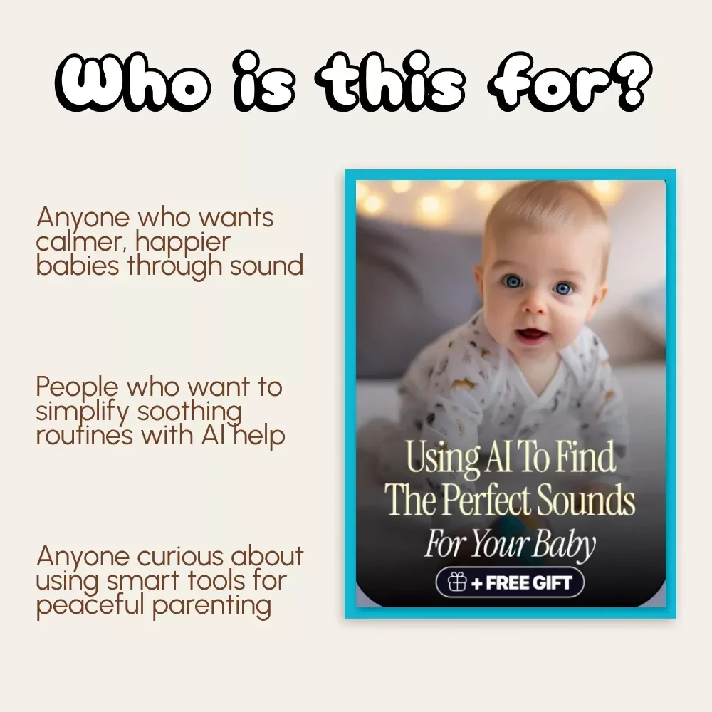 Using AI to Find the Perfect Sounds for Your Baby | Digital eBook Guide for Parents | AI Baby Soothing Sound Library | Calming Sound Routine & AI Parenting Tips | Instant Download