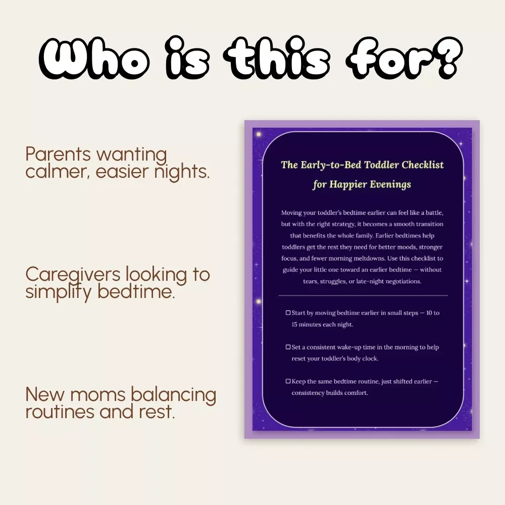 The Early-to-Bed Toddler Checklist for Happier Evenings | Printable Bedtime Routine Guide | Digital Download for Parents | How to Move Toddler Bedtime Earlier Smoothly