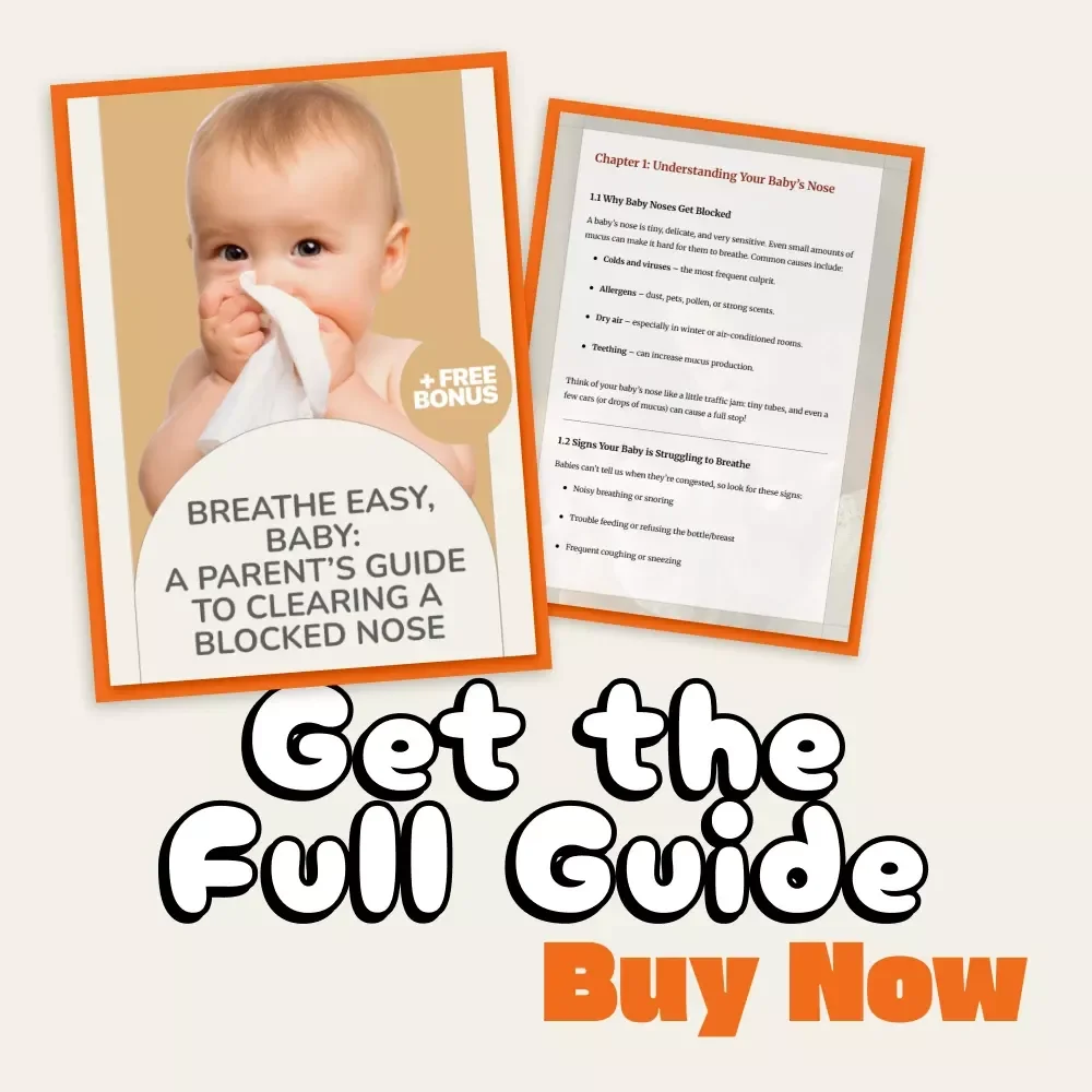Breathe Easy, Baby: A Parent’s Guide to Clearing a Blocked Nose | Digital Download eBook for New Parents | Step-by-Step Tips on How to Clear Baby’s Blocked Nose Naturally and Safely