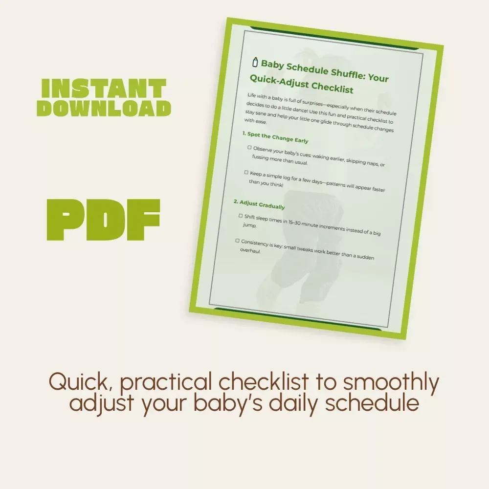 Baby Schedule Shuffle: Your Quick-Adjust Checklist | Printable Baby Sleep & Routine Guide | How to Adjust When Baby’s Schedule Changes