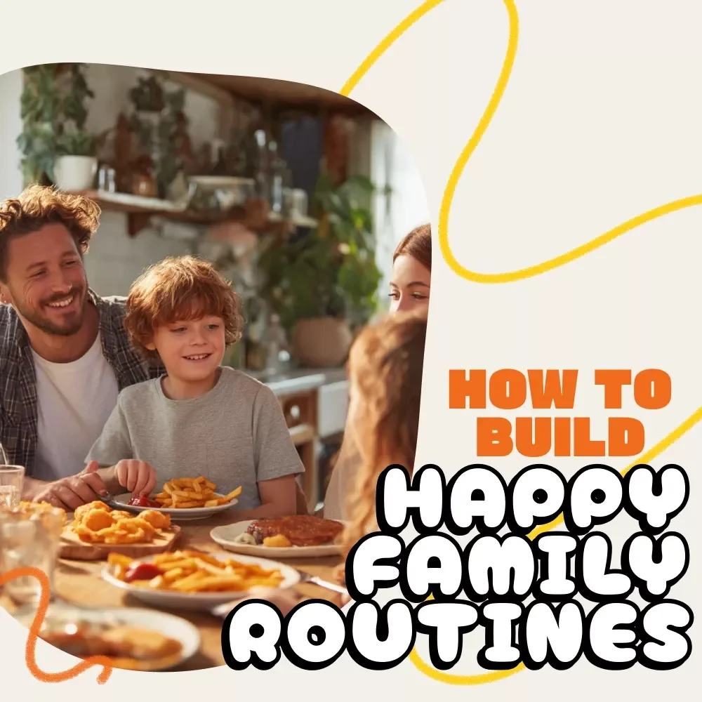 How to Build Happy Family Routines Ebook | A Parent's Guide on How to Create Mealtime Routines for a Peaceful Home