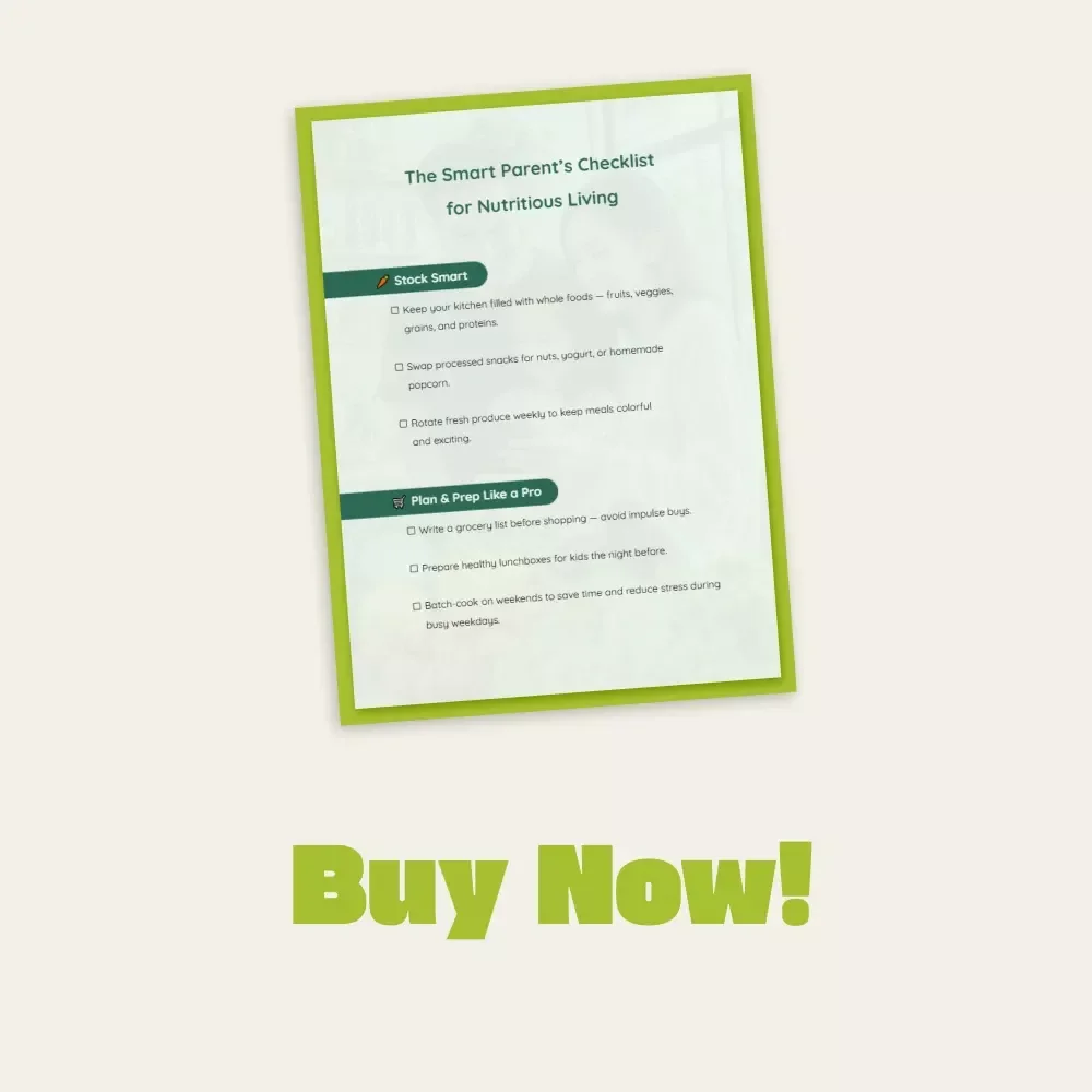 The Smart Parent’s Checklist for Nutritious Living | Printable Healthy Eating Guide for Families | Digital Download for Busy Parents | How to Have Healthy Food in Home Every Day