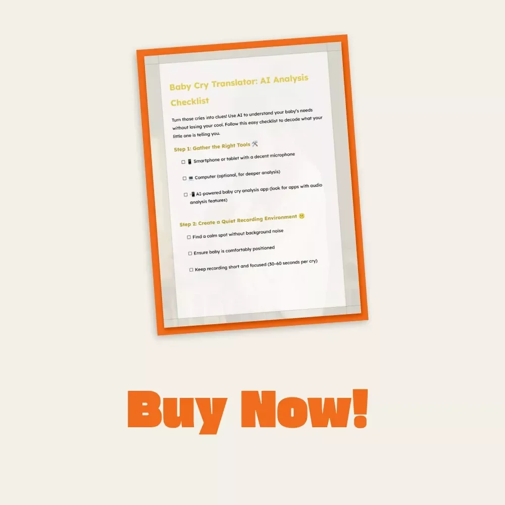 Baby Cry Translator: AI Analysis Checklist | Digital Download Guide for Parents | How to Use AI to Analyze Baby’s Crying Sounds | Baby Cry Decoder eBook for New Moms & Dads