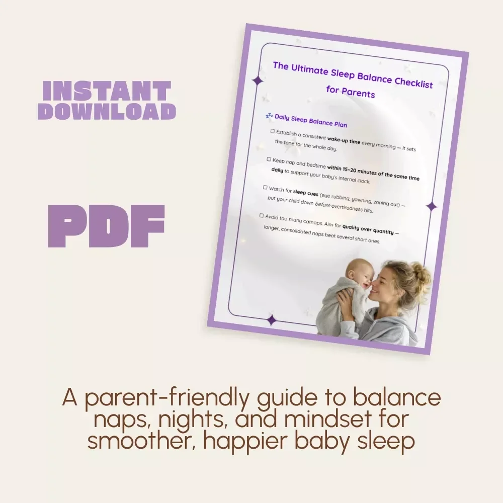 The Ultimate Sleep Balance Checklist for Parents | Baby Sleep Guide for How to Combine Naps and Nighttime Sleep | Printable Daily Routine for Better Baby Rest