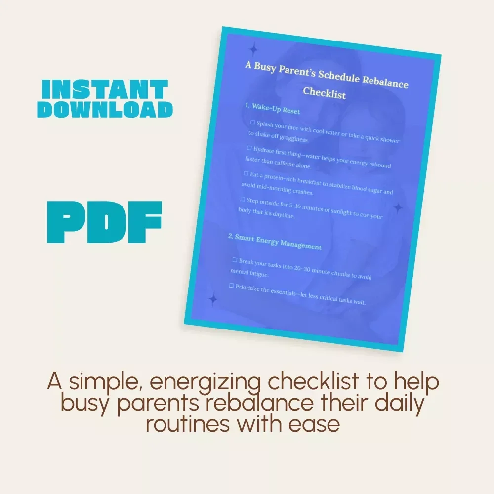 A Busy Parent’s Schedule Rebalance Checklist | Printable Daily Routine Guide for Parents | Digital Download Productivity Planner for Moms and Dads | Family Time Management eBook