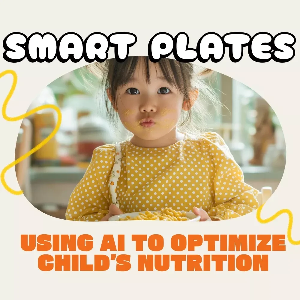 Smart Plates: Using AI to Track and Optimize Your Child’s Nutrition | Digital Guide for Parents | AI Nutrition Tracking eBook | Family Health & Wellness Download