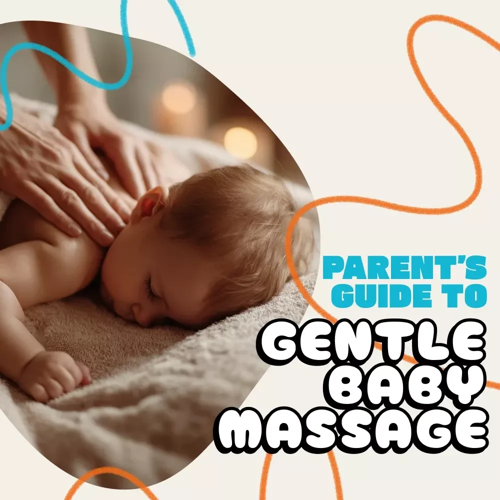 A Parent’s Guide to Gentle Baby Massage | How to Start Gentle Baby Massage eBook for New Parents | Step-by-Step Infant Massage Techniques for Bonding, Sleep & Relaxation