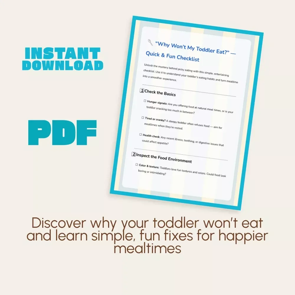 “Why Won’t My Toddler Eat?” — Quick & Fun Checklist | Toddler Mealtime Tips, Picky Eating Guide, Printable Parenting Resource for Parents of Toddlers