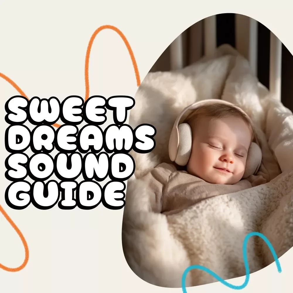 Sweet Dreams Sound Guide | Baby Sleep eBook, Calming Bedtime Sound Routine, AI Sleep Soundscape Tips, Toddler Sleep Aid Checklist, Instant Digital Download