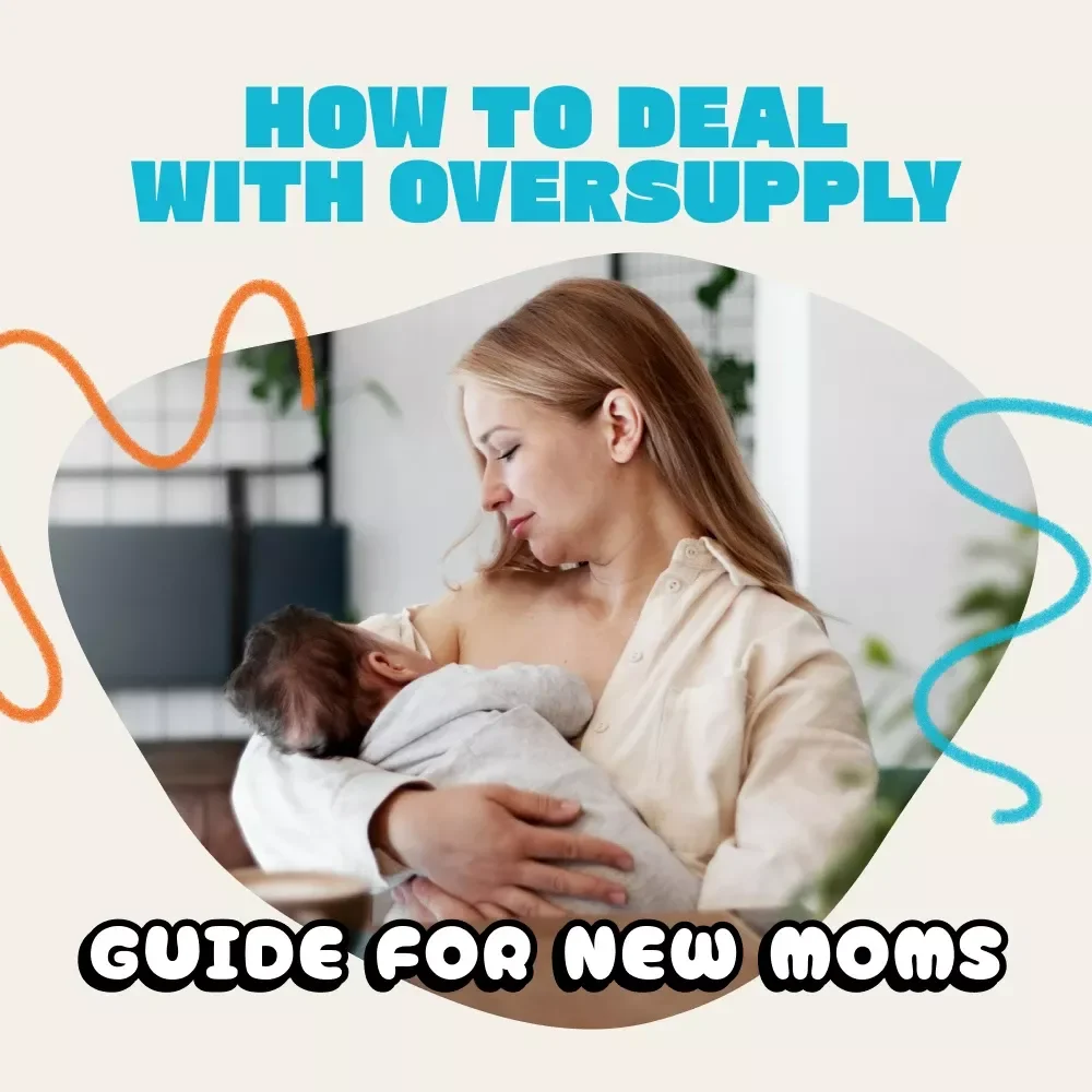Managing Oversupply of Breast Milk | eBook Guide for Moms | Learn How to Deal with Oversupply Naturally and Effectively