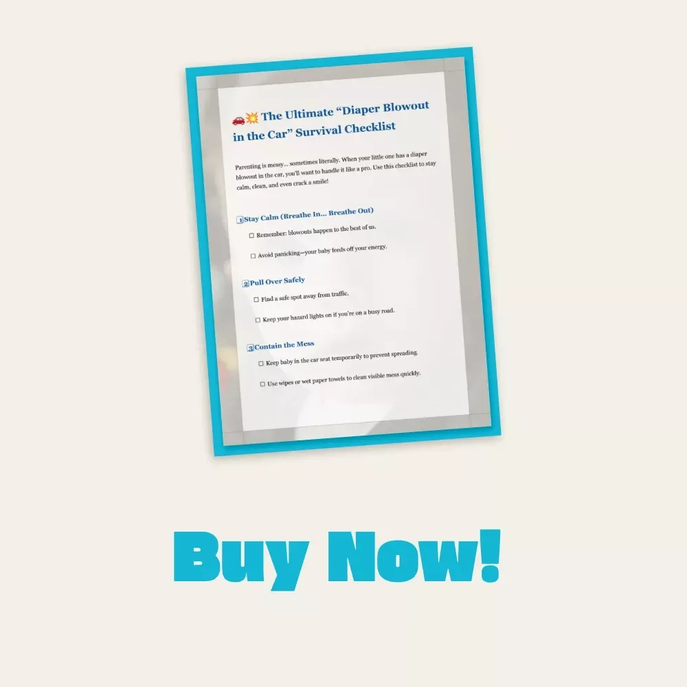The Ultimate “Diaper Blowout in the Car” Survival Checklist | Digital Parenting Guide for New Moms & Dads | How to Handle Diaper Blowout in Car | Instant Download