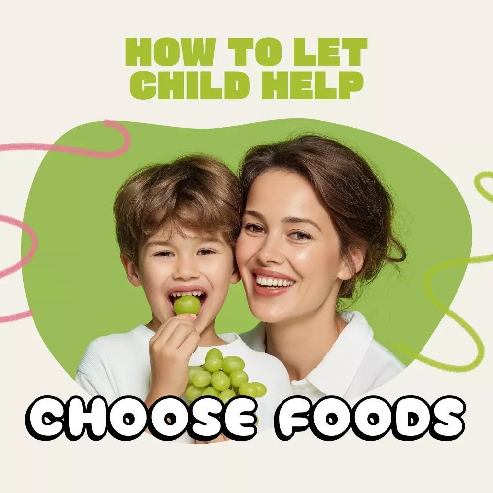 Letting Kids Help Pick What’s on the Plate | eBook on How to Let Child Help Choose Foods | Positive Parenting Guide for Picky Eaters, Family Mealtime Harmony & Food Choice Confidence