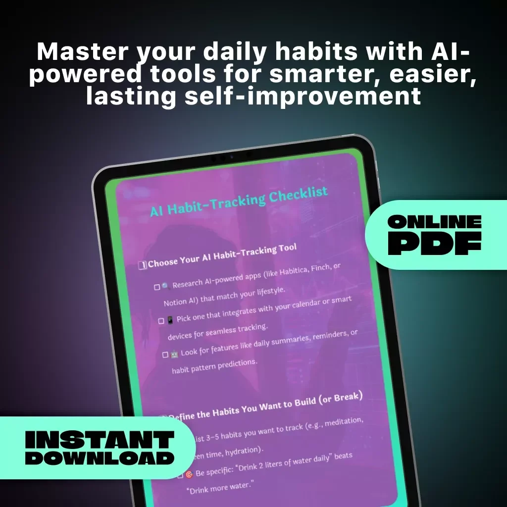 AI Habit-Tracking Checklist | Digital Download Guide for Building Better Routines with AI | Printable eBook for Productivity, Wellness & Self-Improvement