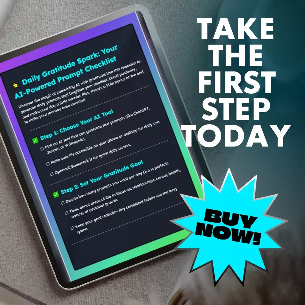Daily Gratitude Spark: Your AI-Powered Prompt Checklist | Digital Download | How to Use AI to Generate Daily Gratitude Prompts | Mindfulness & Self-Reflection Guide