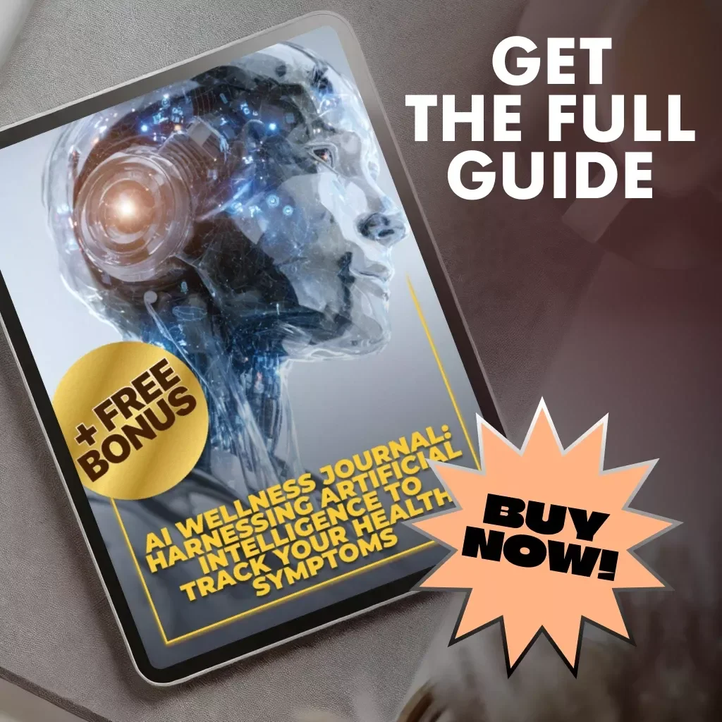 AI Wellness Journal: Harnessing Artificial Intelligence to Track Your Health Symptoms | Digital Guide for How to Use AI to Log Health Symptoms, eBook for Personal Health Tracking, Symptom Logging Planner