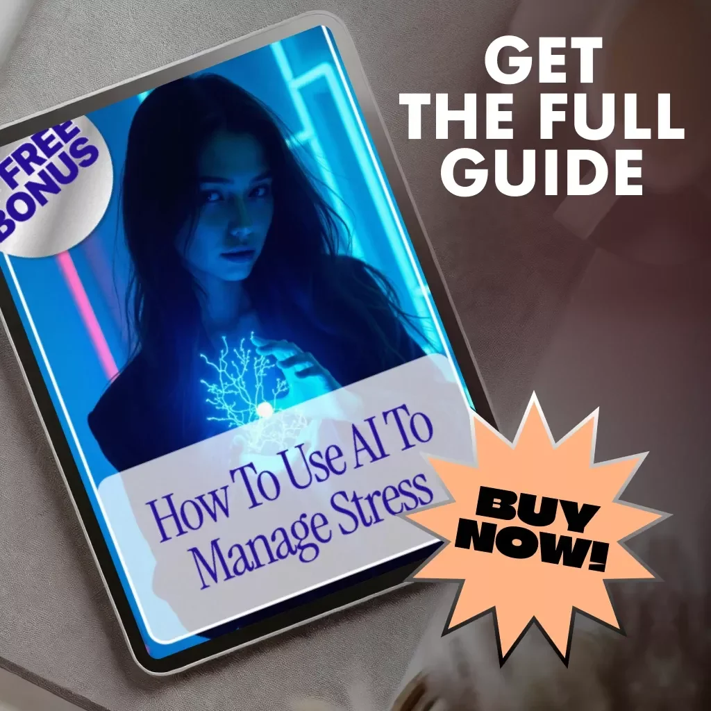 How to Use AI to Manage Stress | Digital eBook Guide for Mindfulness, Productivity & Calm Living | AI-Powered Stress Management for Anxiety Relief, Focus & Wellbeing
