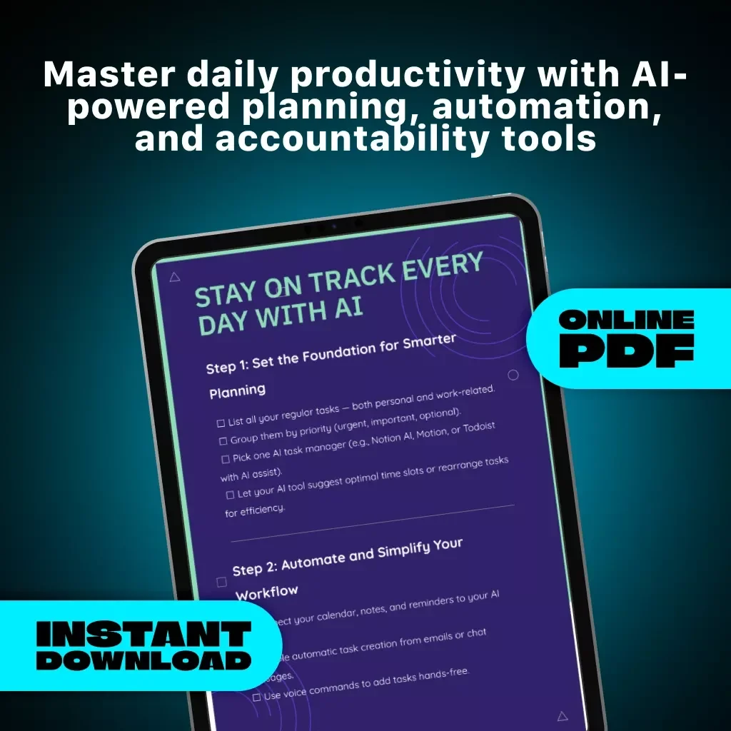 Stay on Track Every Day with AI – Productivity Checklist for Smarter Task Management | Digital Download | How to Use AI to Track Daily Tasks and Plan Efficiently