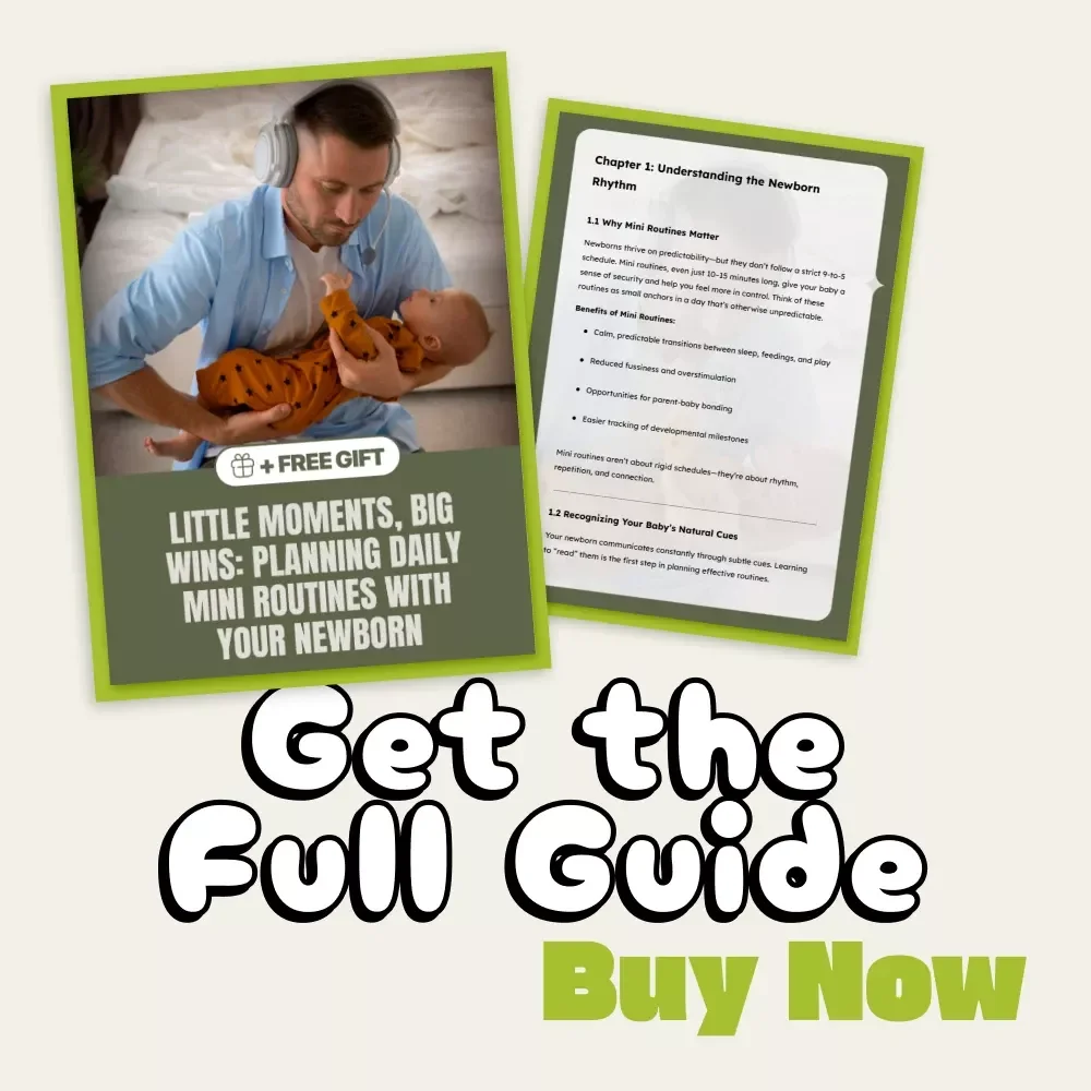 Little Moments, Big Wins: Planning Daily Mini Routines with Your Newborn | Digital New Parent Guide, eBook & Printable Routine Planner for Baby Care