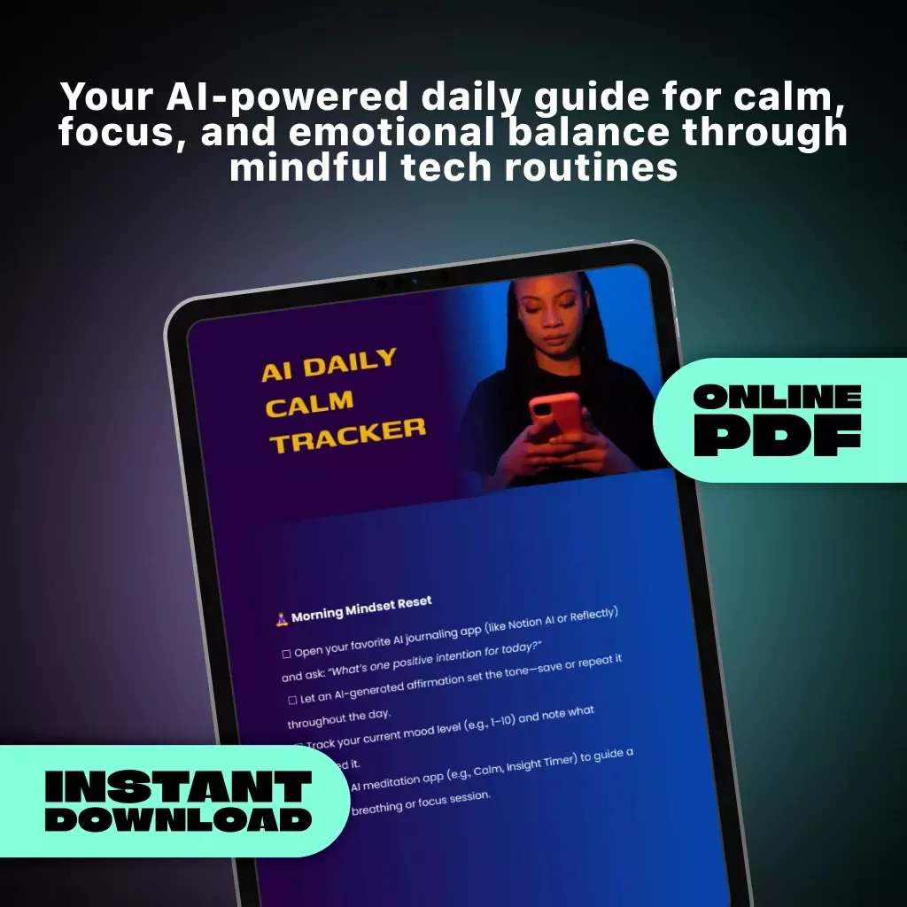 AI Daily Calm Tracker | Printable Digital Checklist for Mindful Living, Self-Care Routine, and Mental Clarity | AI-Powered Daily Wellness Planner