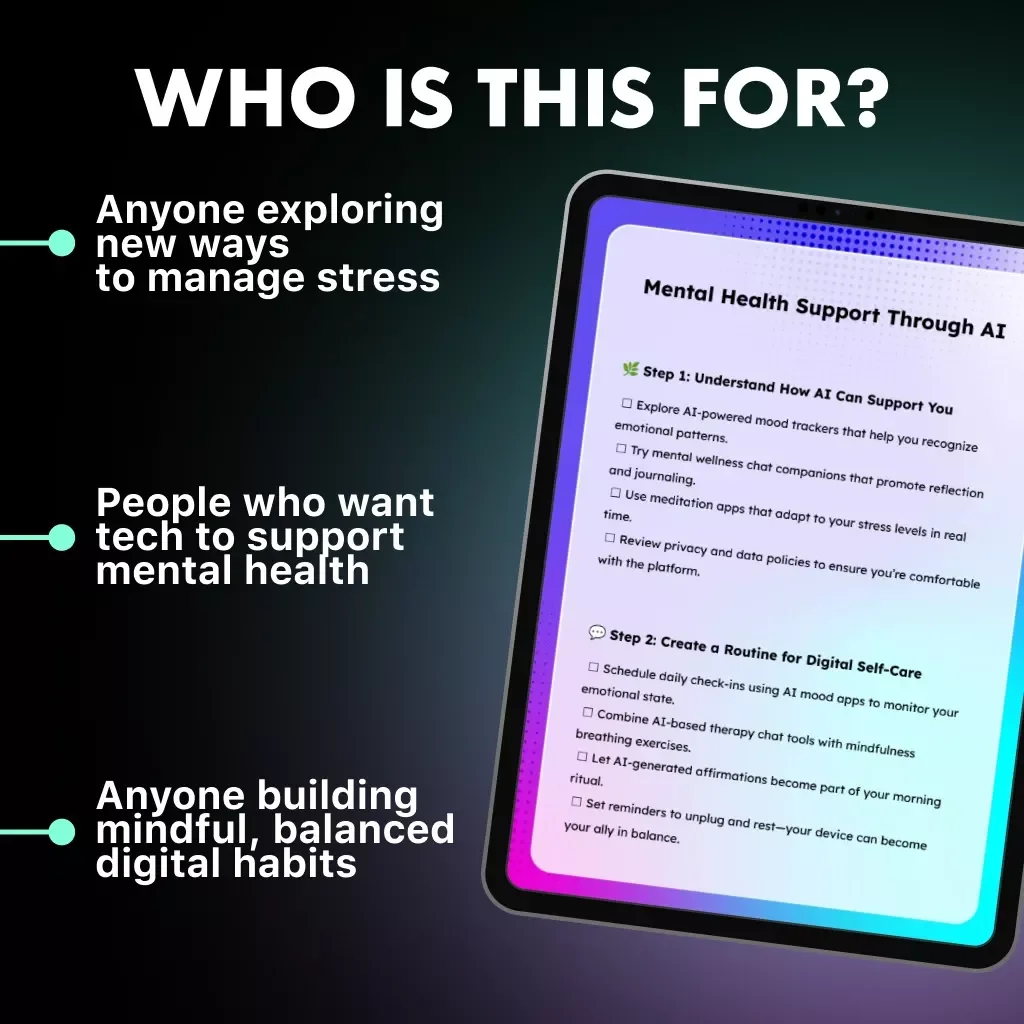 Mental Health Support Through AI Checklist | Digital Self-Care Guide for Emotional Wellness, Mindfulness & AI-Assisted Reflection | Mental Health Support Through AI