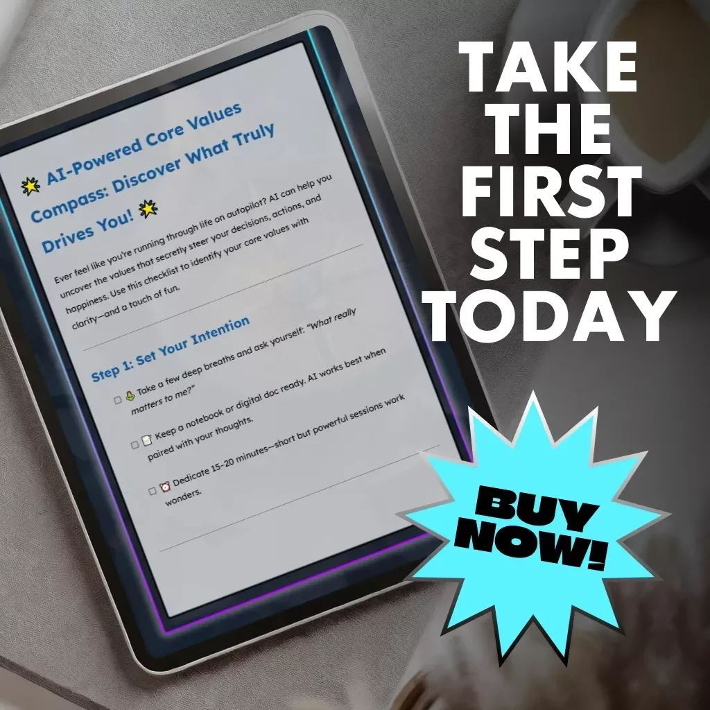 AI-Powered Core Values Compass: Discover What Truly Drives You | Digital Self-Discovery Checklist | How to Use AI to Identify Your Core Values
