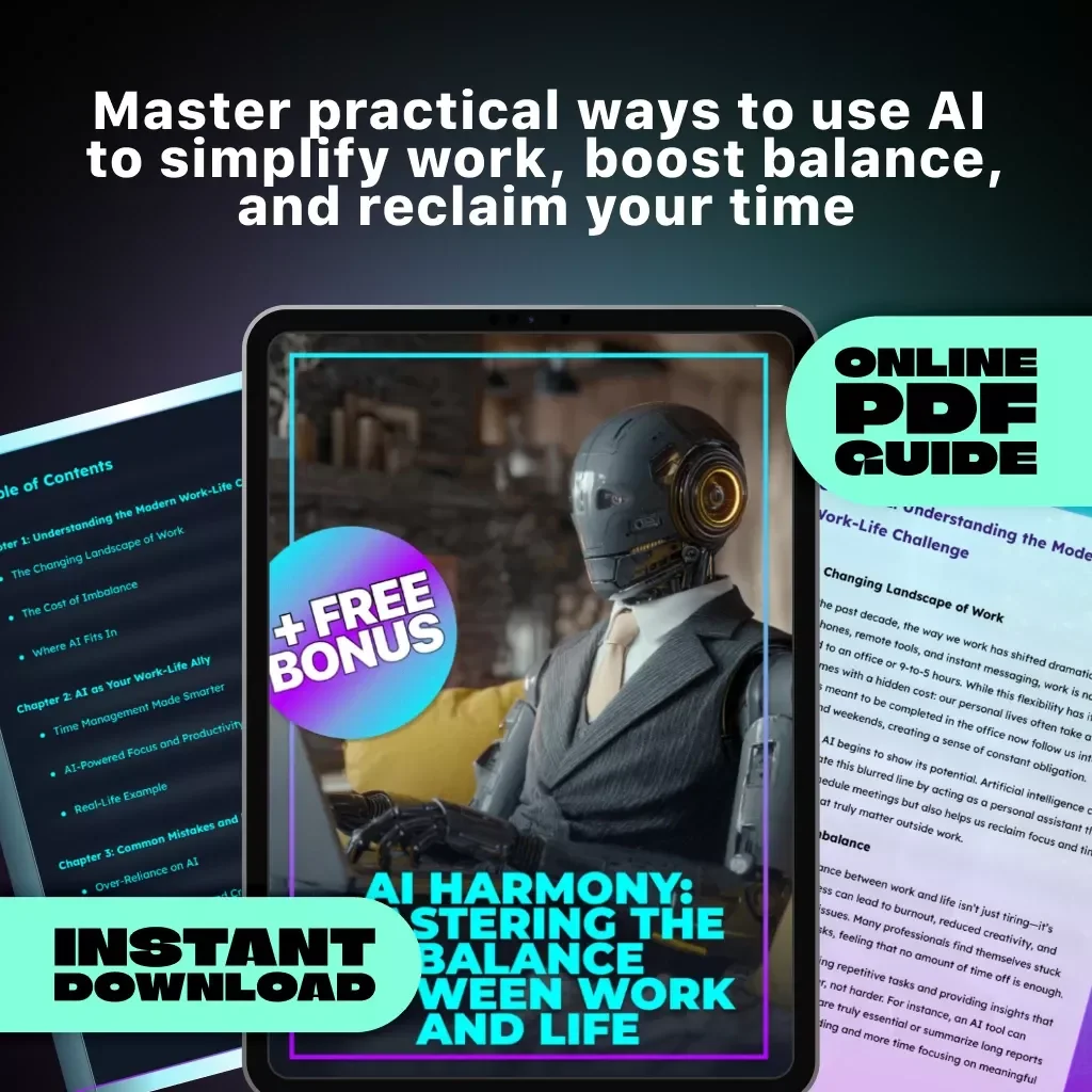 AI Harmony: Mastering the Balance Between Work and Life | Digital Guide | How to Use AI to Find Balance Between Work and Life | AI Productivity & Wellness eBook