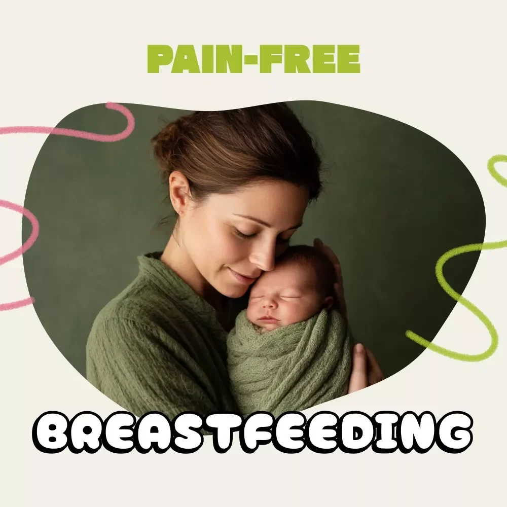 Your Guide to Pain-Free Breastfeeding | Digital eBook for New Moms | How to Prevent Nipple Pain While Breastfeeding | Gentle, Practical, Expert-Backed Tips