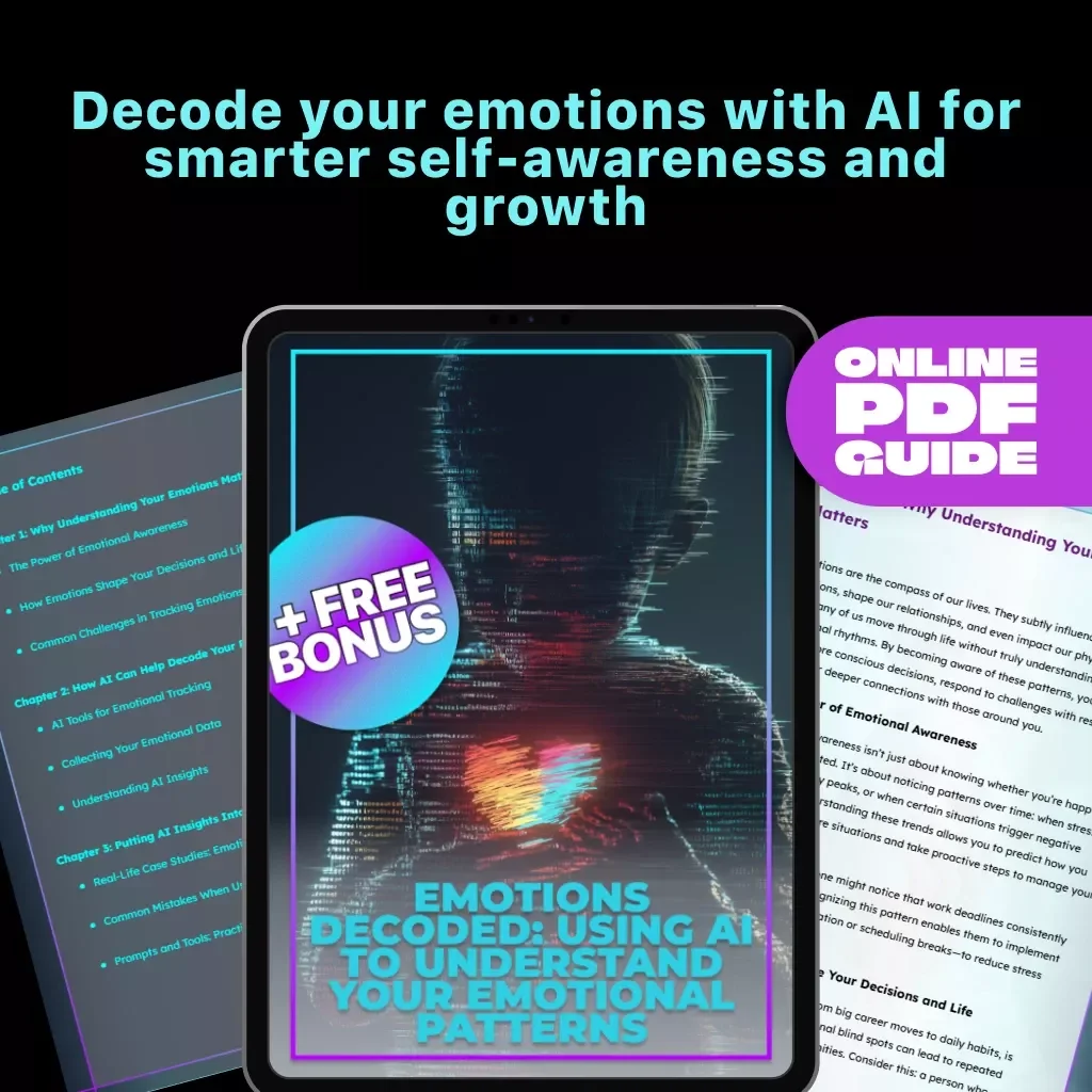 Emotions Decoded: Using AI to Understand Your Emotional Patterns | Digital Self-Discovery Guide | Learn How to Use AI to Analyze Your Emotional Patterns