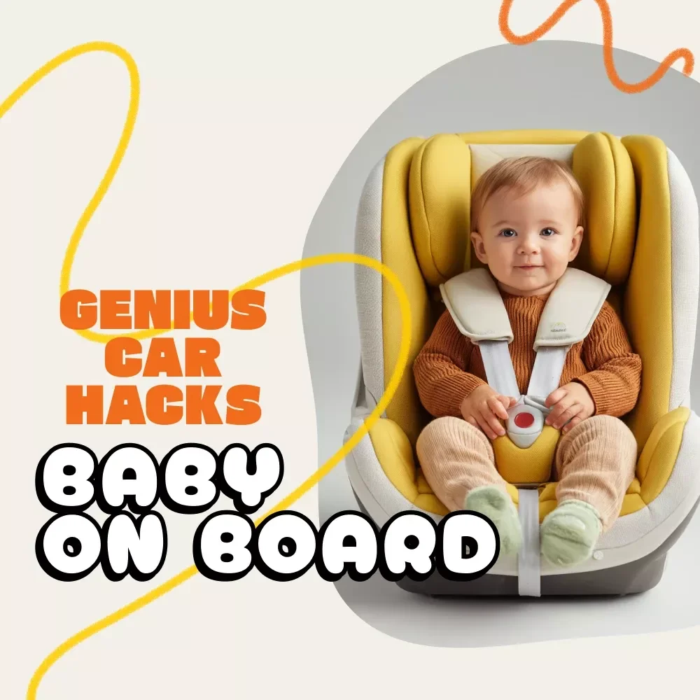 Baby on Board: Genius Car Hacks Every New Parent Needs | eBook for Newborn Parents | Best Car Hacks for Newborn Parents | Digital Download Guide