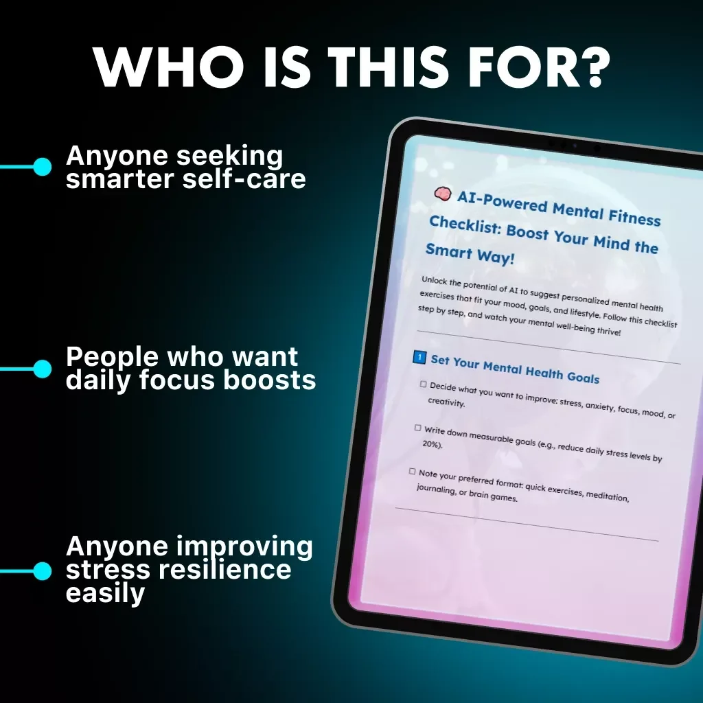 AI-Powered Mental Fitness Checklist: Boost Your Mind the Smart Way | Digital Download Guide | How to Use AI to Suggest Mental Health Exercises | Printable & Interactive eBook