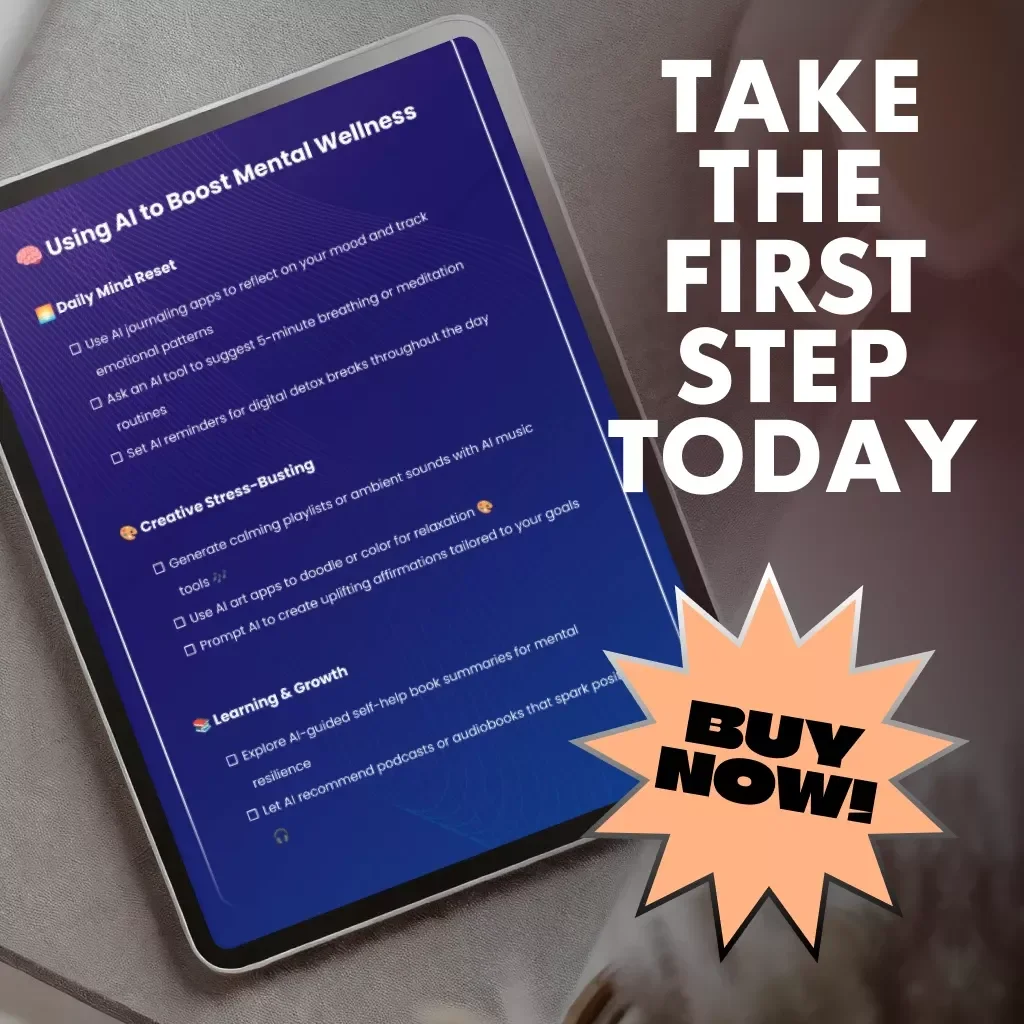 Using AI to Boost Mental Wellness | Digital Guide for Self-Care, Mindfulness & Stress Relief | AI Journaling, Meditation, and Creativity Tools for Emotional Balance