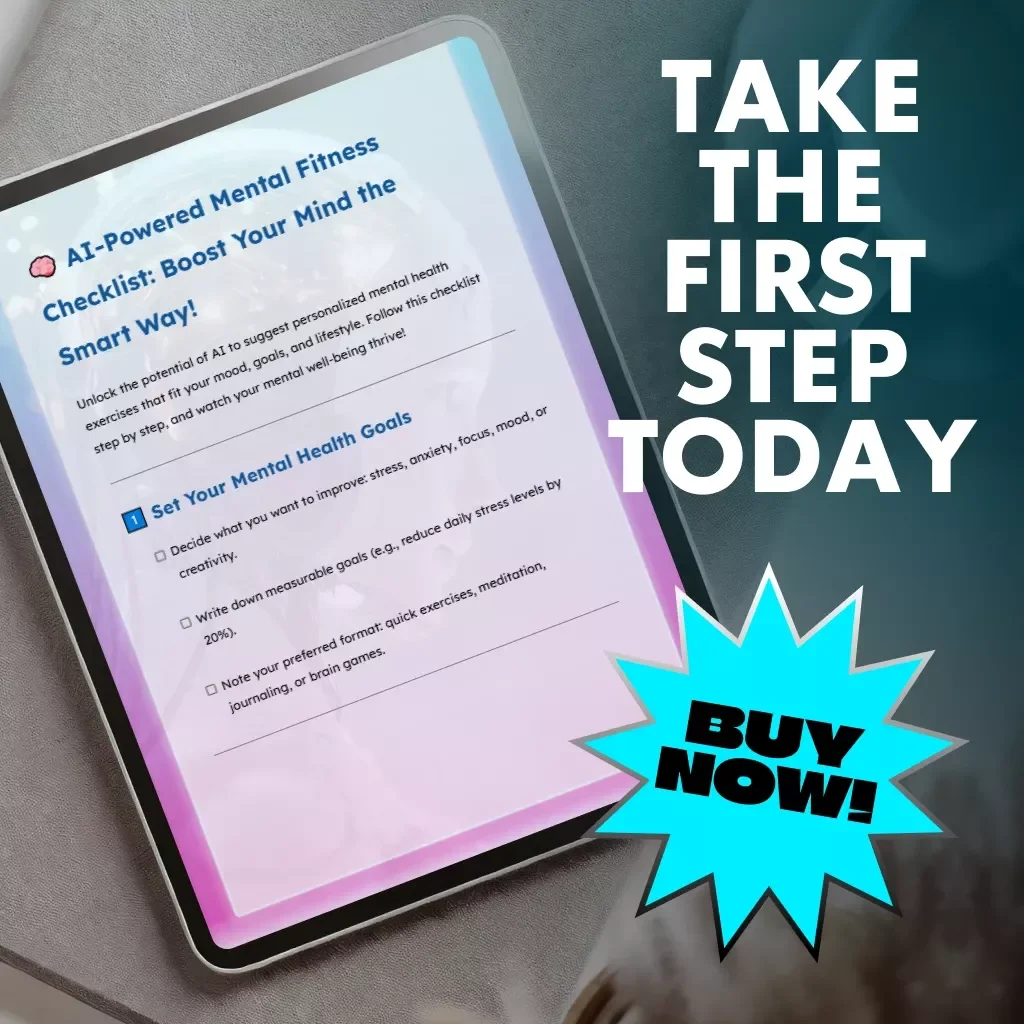 AI-Powered Mental Fitness Checklist: Boost Your Mind the Smart Way | Digital Download Guide | How to Use AI to Suggest Mental Health Exercises | Printable & Interactive eBook