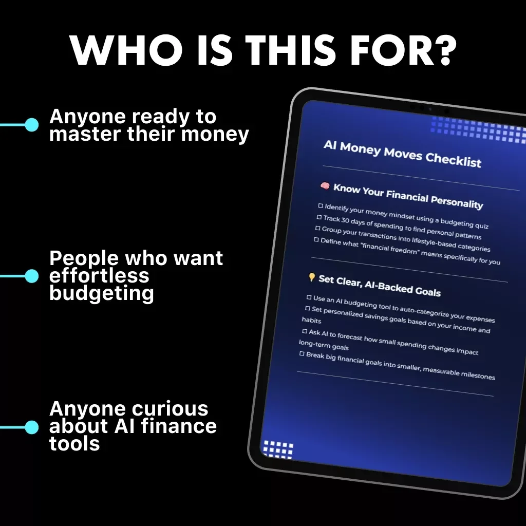 AI Money Moves Checklist | Personalized Budgeting Advice from AI for Smarter Savings, Automated Goals & Financial Freedom Guide (Digital Download)