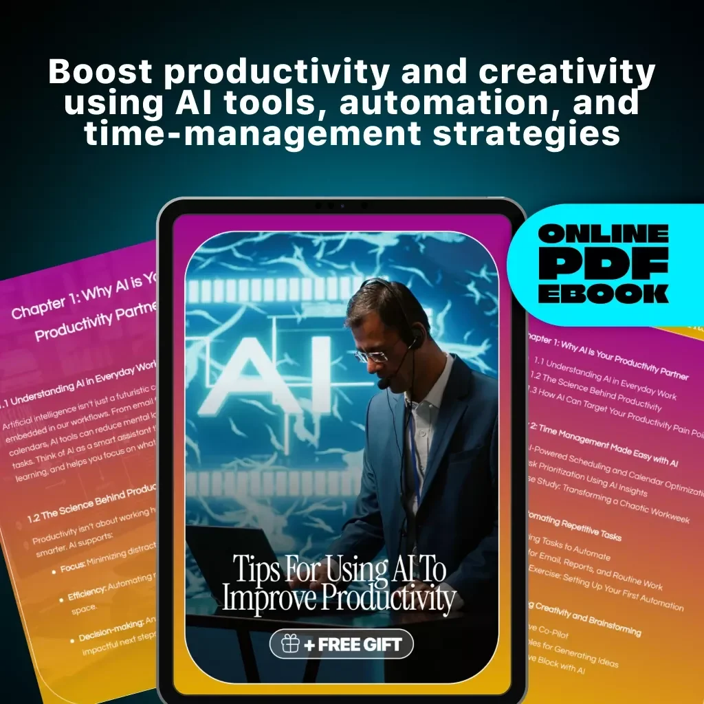 Tips for Using AI to Improve Productivity: Digital Download Guide, eBook & Checklist for Time Management, Task Automation, Creativity Boost, and AI Productivity Tools