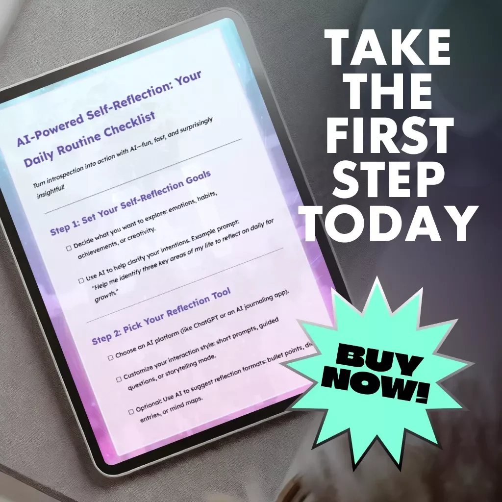 AI-Powered Self-Reflection: Your Daily Routine Checklist | Digital Download for Mindful Growth & How to Use AI to Create a Self-Reflection Routine