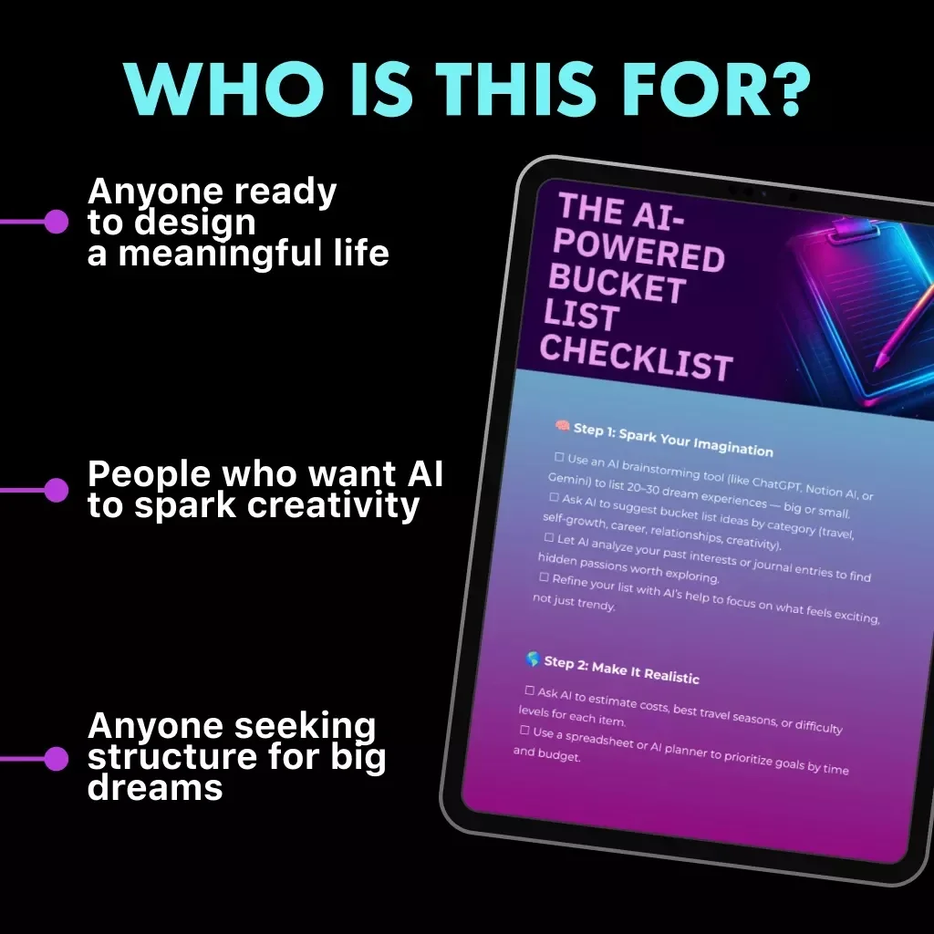 The AI-Powered Bucket List Checklist | Digital Download | How to Use AI to Create Bucket Lists, Dream Goals & Life Planning Guide for Travel, Self-Growth, and Creativity