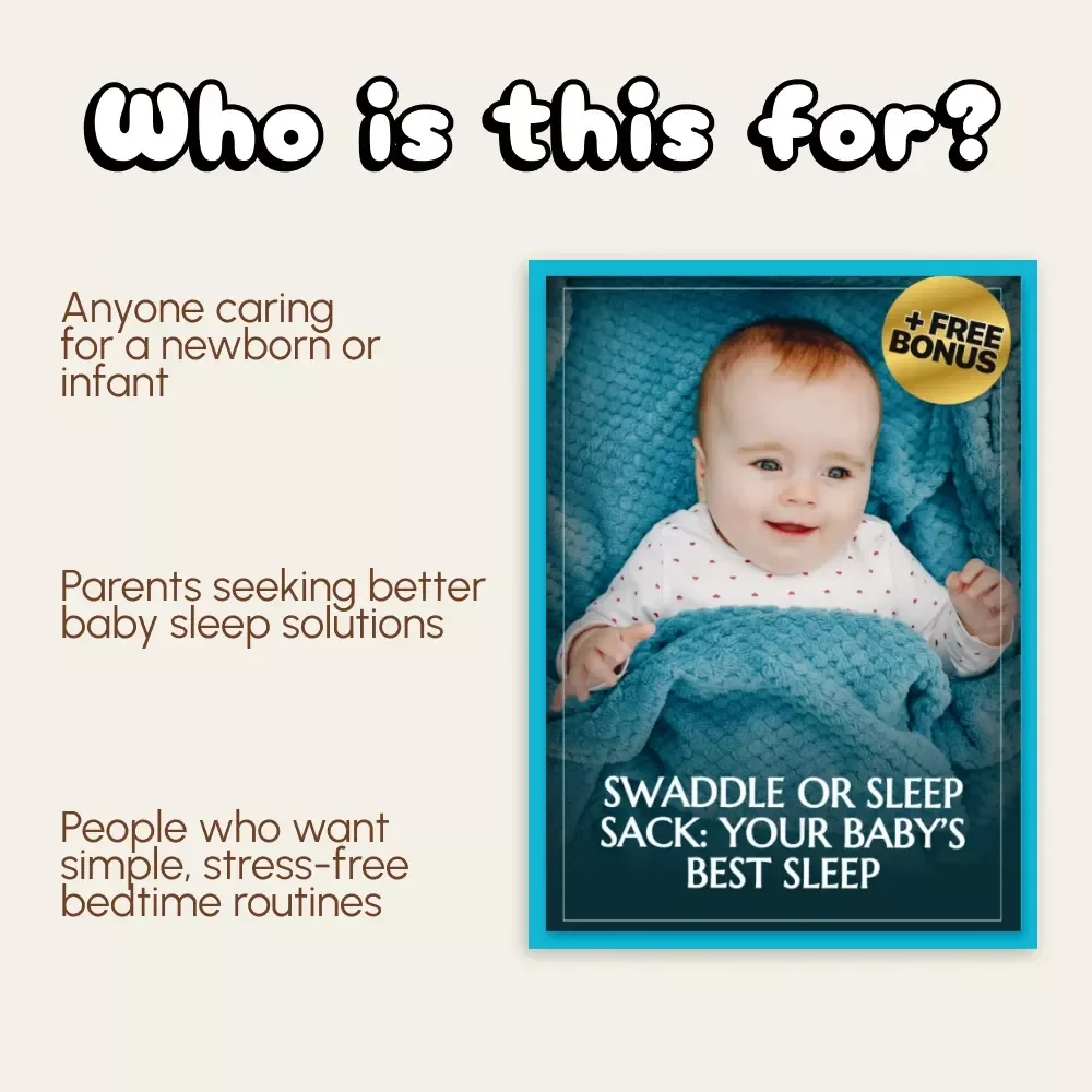 Swaddle or Sleep Sack: Your Baby’s Best Sleep | Ultimate Baby Sleep Guide eBook for New Parents | Learn the Difference Between Swaddle vs Sleep Sack | Safe, Soothing, and Science-Backed Sleep Solutions