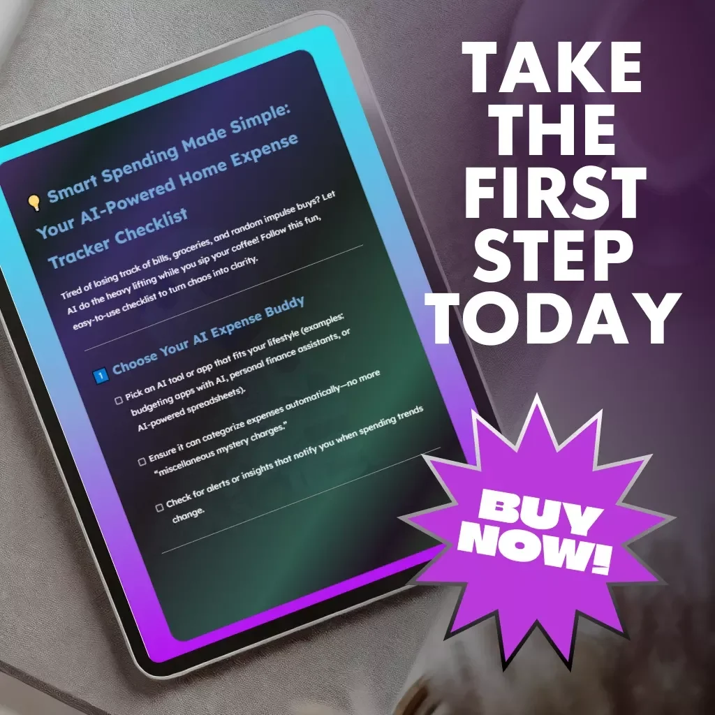 Smart Spending Made Simple: Your AI-Powered Home Expense Tracker Checklist | Digital Download | Budgeting Template | Learn How to Use AI to Track Home Expenses | Money Management Printable